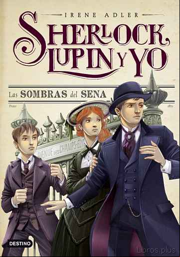Descargar gratis ebook SHERLOCK, LUPIN Y YO 6: LAS SOMBRAS DEL SENA en epub
