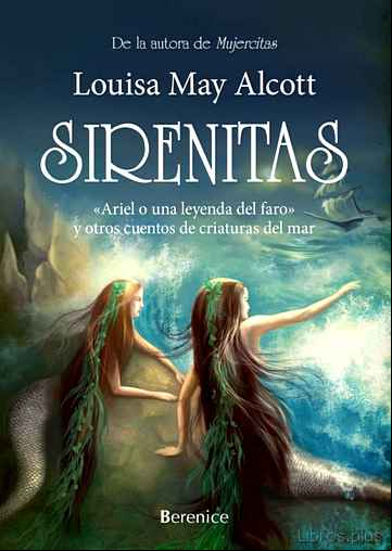 Descargar ebook SIRENITAS: ARIEL O UNA LEYENDA DEL FARO Y OTROS CUENTOS DE CRIATURAS DEL MAR