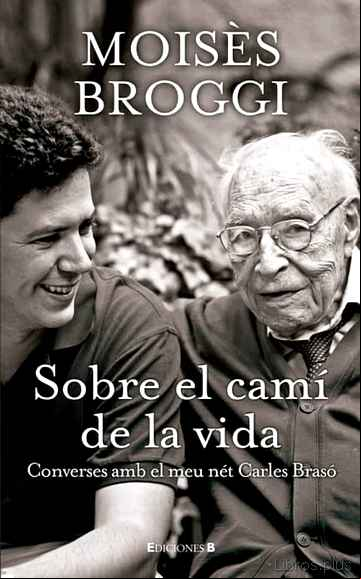 Descargar gratis ebook SOBRE EL CAMI DE LA VIDA: CONVERSES AMB EL MEU NET CARLES BRASO en epub