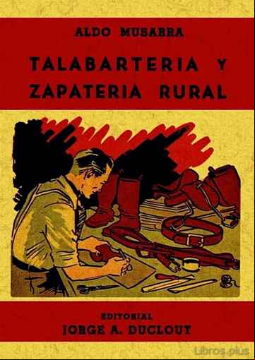 Descargar ebook TALABARTERIA Y ZAPATERIA RURAL (ED. FACSIMIL)