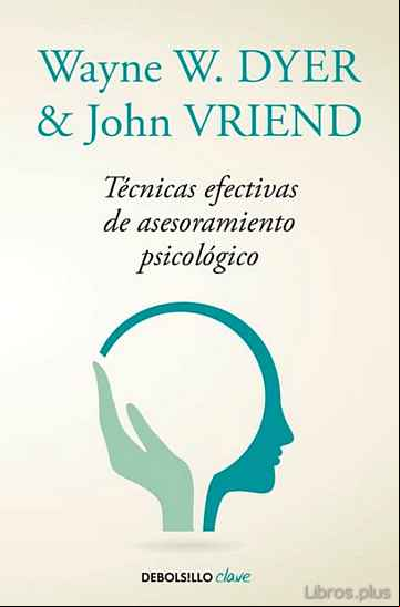 Descargar gratis ebook TÉCNICAS EFECTIVAS DE ASESORAMIENTO PSICOLÓGICO en epub