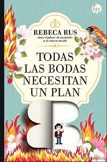 Descargar gratis ebook TODAS LAS BODAS NECESITAN UN PLAN B en epub