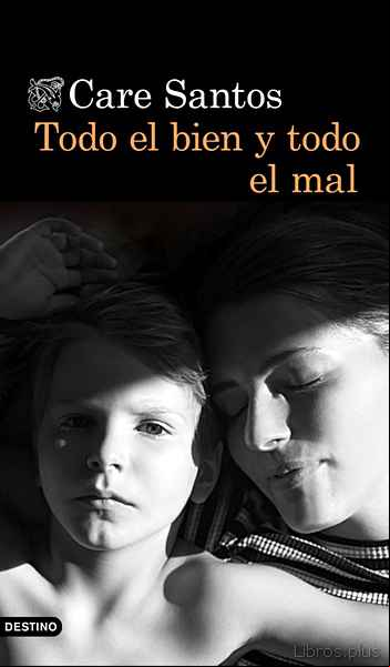 Descargar ebook TODO EL BIEN Y TODO EL MAL en epub