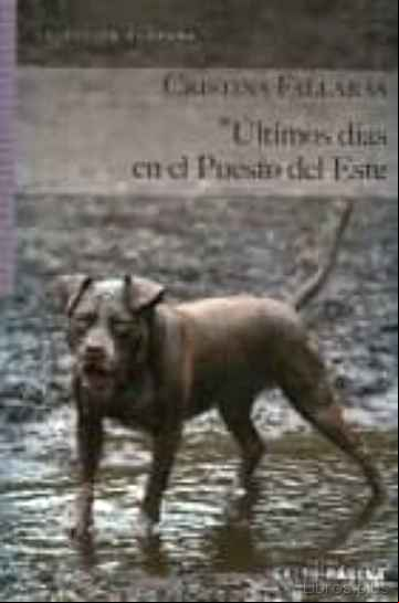 Descargar ebook ULTIMOS DÍAS EN EL PUESTO DEL ESTE