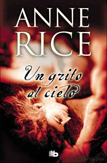 Descargar gratis ebook UN GRITO EN EL CIELO en epub
