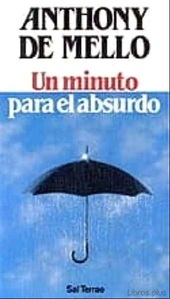 Descargar gratis ebook UN MINUTO PARA EL ABSURDO en epub