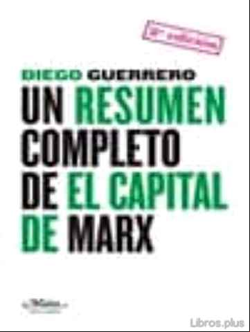 Descargar gratis ebook UN RESUMEN COMPLETO DE EL CAPITAL DE MARX en epub