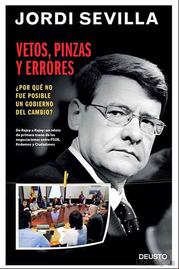 Descargar gratis ebook VETOS, PINZAS Y ERRORES: ¿POR QUE NO FUE POSIBLE UN GOBIERNO DEL CAMBIO? en epub