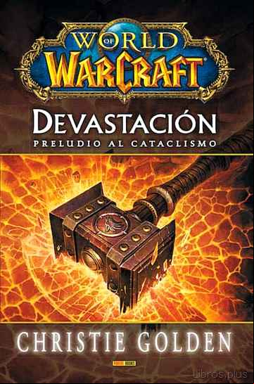 Descargar gratis ebook WORLD OF WARCRAFT. DEVASTACION. PRELUDIO AL CATACLISMO en epub